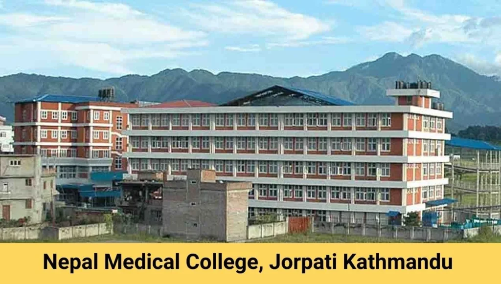 Nepal Medical College, Jorpati Kathmandu 2024-25 | Courses, Fees, Admission